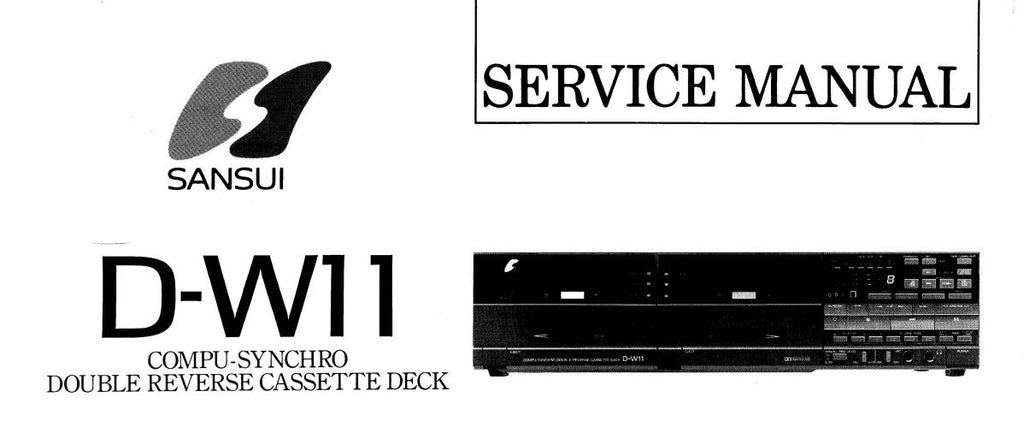 SANSUI D-W11 COMPU SYNCHRO STEREO DOUBLE CASSETTE TAPE DECK SERVICE MANUAL INC SCHEMS PCBS AND PARTS LIST 16 PAGES ENG