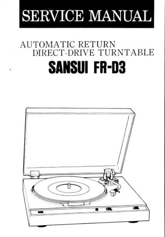 SANSUI FR-D3 AUTOMATIC RETURN TWO SPEED DIRECT DRIVE TURNTABLE SERVICE MANUAL INC SCHEM DIAG PCB AND PARTS LIST 4 PAGES ENG