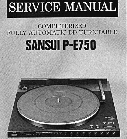 SANSUI P-E750 COMPUTERIZED FULLY AUTOMATIC DD TURNTABLE SERVICE MANUAL INC BLK DIAGS SCHEM DIAG PCBS AND PARTS LIST 13 PAGES ENG