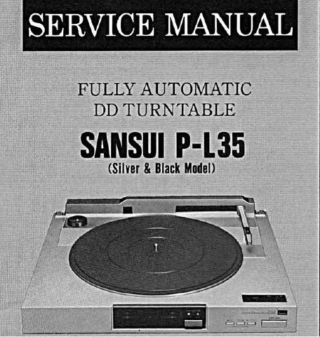 SANSUI P-L35 FULLY AUTOMATIC DD TURNTABLE SERVICE MANUAL INC BLK DIAGS SCHEM DIAG PCBS AND PARTS LIST 13 PAGES ENG