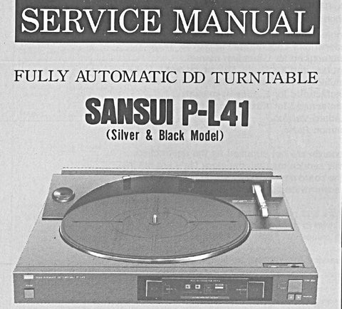 SANSUI P-L41 FULLY AUTOMATIC DD TURNTABLE SERVICE MANUAL INC BLK DIAGS SCHEMS PCBS AND PARTS LIST 13 PAGES ENG