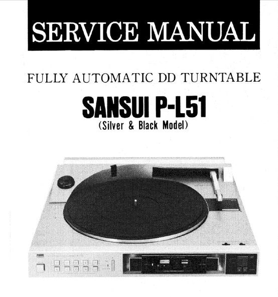 SANSUI P-L51 FULLY AUTOMATIC DIRECT DRIVE TURNTABLE SERVICE MANUAL INC BLK DIAG SCHEM DIAG PCBS AND PARTS LIST 18 PAGES ENG