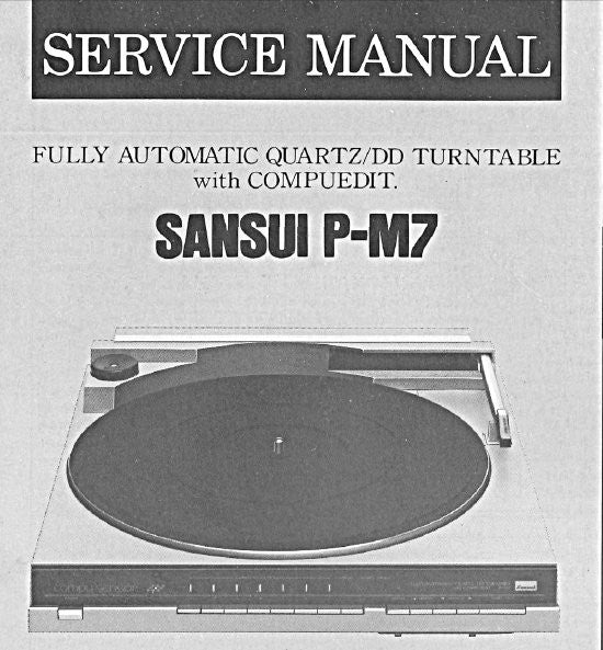 SANSUI P-M7 FULLY AUTOMATIC QUARTZ DD TURNTABLE WITH COMPUEDIT SERVICE MANUAL INC BLK DIAG SCHEM DIAG PCBS AND PARTS LIST 16 PAGES ENG