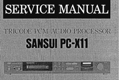 SANSUI PC-X11 TRICODE PCM AUDIO PROCESSOR SERVICE MANUAL INC BLK DIAGS SCHEMS PCBS AND PARTS LIST 22 PAGES ENG