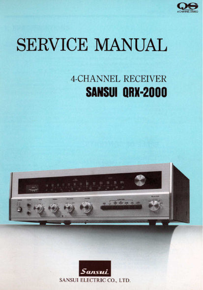 SANSUI QRX-2000 4 CHANNEL RECEIVER SERVICE MANUAL INC TRSHOOT GUIDE  BLK DIAGS SCHEMS PCBS AND PARTS LIST 29 PAGES ENG