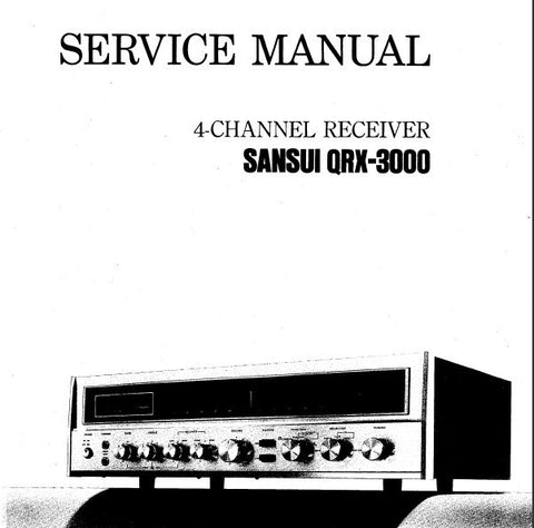 SANSUI QRX-3000 4 CHANNEL RECEIVER SERVICE MANUAL INC TRSHOOT GUIDE  BLK DIAG LEVEL DIAG SCHEMS PCBS AND PARTS LIST 32 PAGES ENG