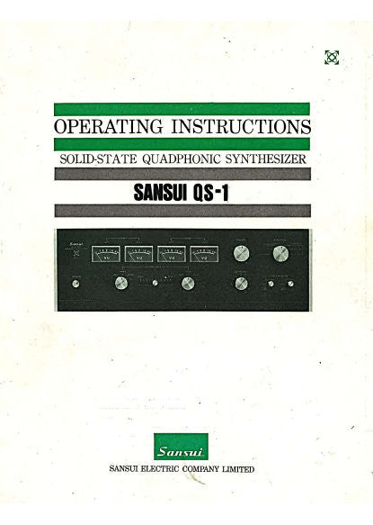 SANSUI QS-1 SOLID STATE QUADPHONIC SYNTHESIZER OPERATING INSTRUCTIONS INC CONN DIAGS 17 PAGES ENG