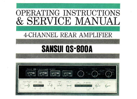 SANSUI QS-800A 4 CHANNEL REAR AMP OPERATING INSTRUCTIONS AND SERVICE MANUAL INC CONN DIAGS SCHEM DIAG PCBS AND PARTS LIST 29 PAGES ENG