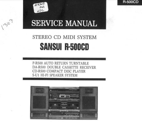 SANSUI R-500CD P-R500 DA-R500 CD-R500 SU-1 STEREO CD MIDI SYSTEM SERVICE MANUAL INC BLK DIAGS SCHEMS PCBS AND PARTS LIST 70 PAGES ENG