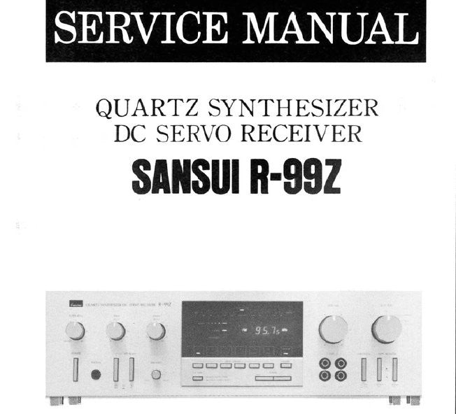 SANSUI R-99Z QUARTZ SYNTHESIZER DC SERVO RECEIVER SERVICE MANUAL INC BLK DIAGS SCHEMS PCBS AND PARTS LIST 14 PAGES ENG