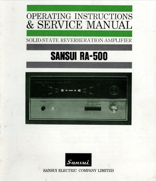 SANSUI RA-500 SOLID STATE STEREO REVERBERATION AMP OPERATING INSTRUCTIONS AND SERVICE MANUAL INC CONN DIAGS BLK DIAG SCHEM DIAG PCBS AND PARTS LIST 9 PAGES ENG