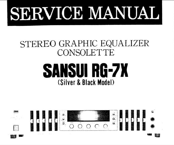 SANSUI RG-7X STEREO GRAPHIC EQUALIZER CONSOLETTE SERVICE MANUAL INC BLK DIAG SCHEM DIAG PCBS AND PARTS LIST 9 PAGES ENG