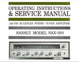 SANSUI SAX-200 AM FM MULTIPLEX STEREO TUNER AMP OPERATING INSTRUCTIONS AND SERVICE MANUAL INC CONN DIAGS TRSHOOT GUIDE SCHEM DIAG AND PARTS LIST 32 PAGES ENG