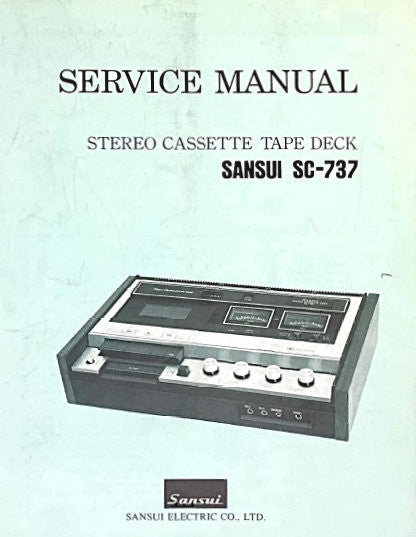 SANSUI SC-737 STEREO CASSETTE TAPE DECK SERVICE MANUAL INC BLK DIAG LEVEL DIAG SCHEMS PCBS AND PARTS LIST 36 PAGES ENG