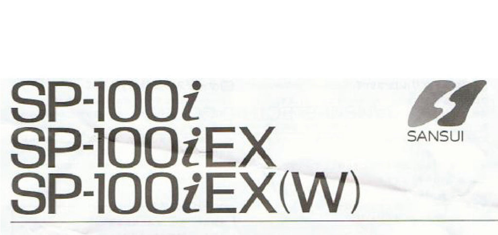 SANSUI SP-100i SP-100iEX SP-100iEX W SPEAKERS OWNER'S MANUAL INC CONN DIAG 6 PAGES ENG FRANC DEUT