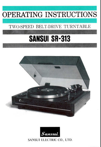 SANSUI SR-313 TWO SPEED BELT DRIVE TURNTABLE OPERATING INSTRUCTIONS INC CONN DIAGS 8 PAGES ENG