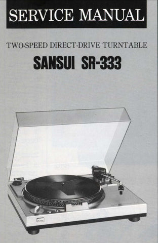 SANSUI SR-333 TWO SPEED DIRECT DRIVE TURNTABLE SERVICE MANUAL INC SCHEM DIAG PCBS AND PARTS LIST 8 PAGES ENG