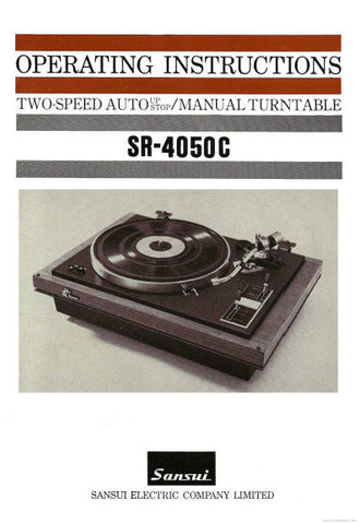 SANSUI SR-4050C TWO SPEED AUTO UP AUTO STOP MANUAL TURNTABLE OPERATING INSTRUCTIONS INC CONN DIAG AND SCHEM DIAG 12 PAGES ENG