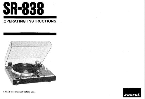 SANSUI SR-838 STEREO TURNTABLE OPERATING INSTRUCTIONS INC CONN DIAG AND TRSHOOT GUIDE 20 PAGES ENG