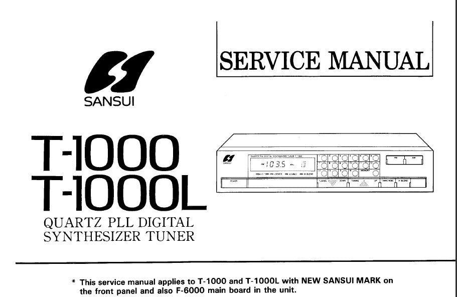 SANSUI T-1000 T-1000L QUARTZ PLL DIGITAL SYNTHESIZER TUNER SERVICE MANUAL INC BLK DIAGS SCHEMS PCBS AND PARTS LIST 13 PAGES ENG