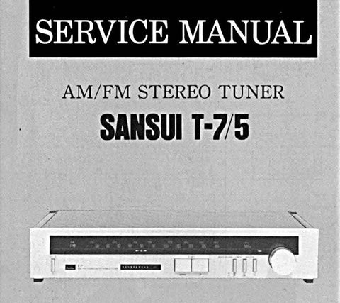 SANSUI T-5 T-7 AM FM STEREO TUNER SERVICE MANUAL INC BLK DIAGS SCHEMS PCBS AND PARTS LIST  13 PAGES ENG