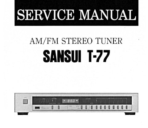 SANSUI T-77 AM FM STEREO TUNER SERVICE MANUAL INC BLK DIAGS SCHEMS PCBS AND PARTS LIST  14 PAGES ENG