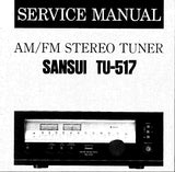 SANSUI TU-517 AM FM STEREO TUNER SERVICE MANUAL INC BLK DIAGS SCHEM DIAG PCBS AND PARTS LIST 12 PAGES ENG