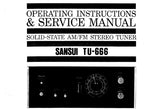 SANSUI TU-666 SOLID STATE AM FM STEREO TUNER OPERATING INSTRUCTIONS AND SERVICE MANUAL INC CONN DIAG TRSHOOT GUIDE BLK DIAG PCBS AND PARTS LIST 23 PAGES ENG