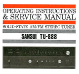 SANSUI TU-888 SOLID STATE AM FM STEREO TUNER OPERATING INSTRUCTIONS AND SERVICE MANUAL INC CONN DIAG TRSHOOT GUIDE BLK DIAG PCBS AND PARTS LIST 27 PAGES ENG