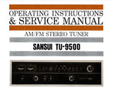 SANSUI TU-9500 AM FM STEREO TUNER OPERATING INSTRUCTIONS AND SERVICE MANUAL INC CONN DIAGS TRSHOOT GUIDE SCHEM DIAG PCBS AND PARTS LIST 31 PAGES ENG