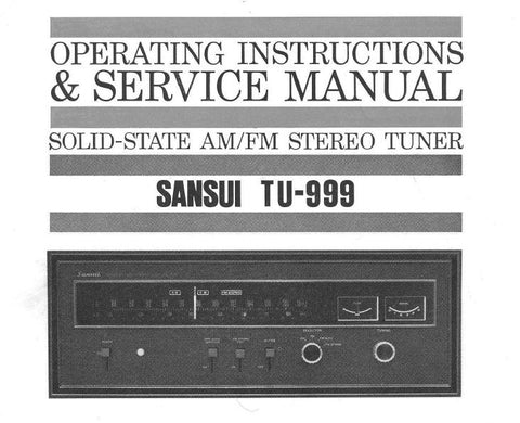 SANSUI TU-999 SOLID STATE AM FM STEREO TUNER OPERATING INSTRUCTIONS AND SERVICE MANUAL INC CONN DIAG TRSHOOT GUIDE BLK DIAG SCHEM DIAG PCBS AND PARTS LIST 31 PAGES ENG