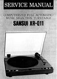 SANSUI XR-Q11 COMPUTERIZED FULL AUTOMATIC MUSIC SELECTION TURNTABLE SERVICE MANUAL INC BLK DIAG SCHEMS PCBS AND PARTS LIST 17 PAGES ENG