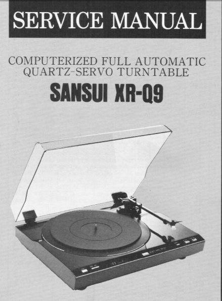 SANSUI XR-Q9 COMPUTERIZED FULL AUTOMATIC QUARTZ SERVO TURNTABLE SERVICE MANUAL INC BLK DIAGS SCHEM DIAG PCBS AND PARTS LIST 25 PAGES ENG