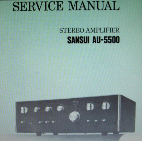 SANSUI AU-5500 STEREO AMP SERVICE MANUAL INC TRSHOOT GUIDE BLK DIAG SCHEM DIAG PCBS AND PARTS LIST 19 PAGES ENG