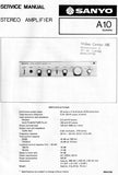 SANYO A10 STEREO INTEGRATED AMPLIFIER EUROPE SERVICE MANUAL INC PCBS SCHEM DIAG AND PARTS LIST 8 PAGES ENG
