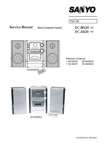 SANYO DC-MV20 SS DC-AX20 AU MICRO COMPONENT SYSTEM SERVICE MANUAL INC PCBS SCHEM DIAGS AND PARTS LIST 21 PAGES ENG
