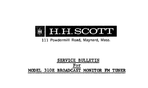 SCOTT 310E BROADCAST MONITOR FM TUNER SERVICE BULLETIN INC SCHEM DIAG 7 PAGES ENG