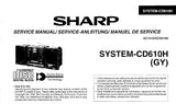 SHARP CD-510H CD-610H CD SYSTEM SERVICE MANUAL INC BLK DIAG PCBS SCHEM DIAGS AND PARTS LIST 64 PAGES ENG DEUT FRANC