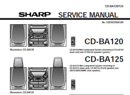 SHARP CD-BA120 CD-BA125 CD SYSTEM SERVICE MANUAL INC BLK DIAGS PCBS SCHEM DIAGS AND PARTS LIST 108 PAGES ENG