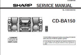 SHARP CD-BA150 MINI COMPONENT SYSTEM SERVICE MANUAL INC BLK DIAGS PCBS SCHEM DIAGS AND PARTS LIST 60 PAGES ENG