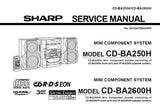 SHARP CD-BA250H CD-BA2600H MINI COMPONENT SYSTEM SERVICE MANUAL INC BLK DIAGS SCHEM DIAGS AND PARTS LIST 57 PAGES ENG