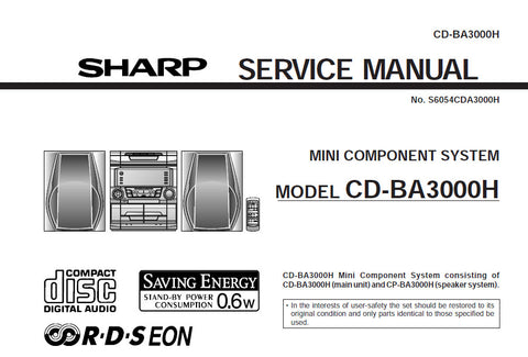 SHARP CD-BA3000H MINI COMPONENT SYSTEM SERVICE MANUAL INC BLK DIAGS PCBS SCHEM DIAGS AND PARTS LIST 60 PAGES ENG