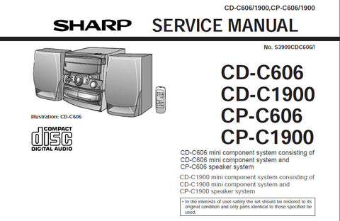 SHARP CD-C606 CD-C1900 CP-C606 CP-C1900 MINI COMPONENT SYSTEM SERVICE MANUAL INC BLK DIAG PCBS SCHEM DIAGS AND PARTS LIST 56 PAGES ENG