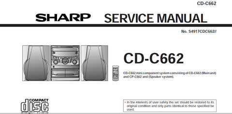 SHARP CD-C662 MINI COMPONENT SYSTEM SERVICE MANUAL INC BLK DIAGS PCBS SCHEM DIAGS AND PARTS LIST 61 PAGES ENG