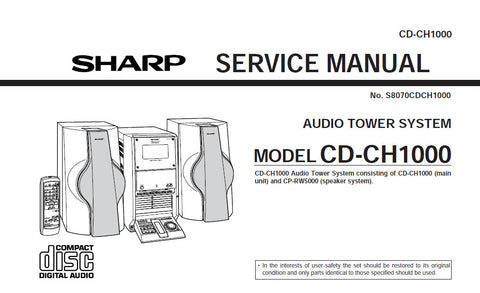SHARP CD-CH1000 AUDIO TOWER SYSTEM SERVICE MANUAL INC BLK DIAGS PCBS SCHEM DIAGS AND PARTS LIST 80 PAGES ENG
