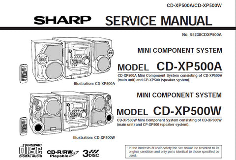 SHARP CD-XP500A CD-XP500W MINI COMPONENT SYSTEM SERVICE MANUAL INC BLK DIAGS PCBS SCHEM DIAGS AND PARTS LIST 64 PAGES ENG