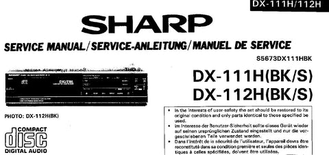 SHARP DX-111H DX-112H CD DIGITAL PLAYER SERVICE MANUAL INC BLK DIAG PCBS SCHEM DIAGS AND PARTS LIST 28 PAGES ENG DEUT FRANC
