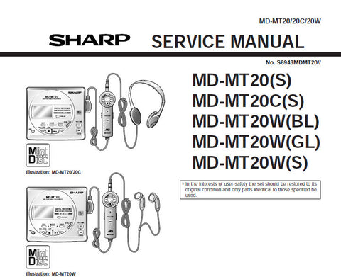 SHARP MD-MT20(S) MD-MT20C(S) MD-MT20(BL) MD-MT20W(GL) MD-MT20W(S) PORTABLE MINIDISC RECORDER SERVICE MANUAL INC BLK DIAG PCBS SCHEM DIAGS AND PARTS LIST 52 PAGES ENG