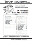 SHARP MX-4100N  MX-5000N MX-4101N MX-5001N DIGITAL FULL COLOR MULTIFUNCTIONAL SYSTEM SERVICE MANUAL INC BLK DIAG AND SCHEM DIAGS 524 PAGES ENG
