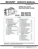 SHARP MX-6201N MX-7001N DIGITAL FULL COLOR MULTIFUNCTIONAL SYSTEM SERVICE MANUAL INC BLK DIAGS AND SCHEM DIAGS 653 PAGES ENG